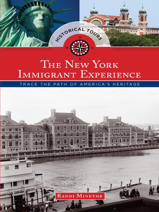 Title details for Historical Tours the New York Immigrant Experience by Randi Minetor - Available